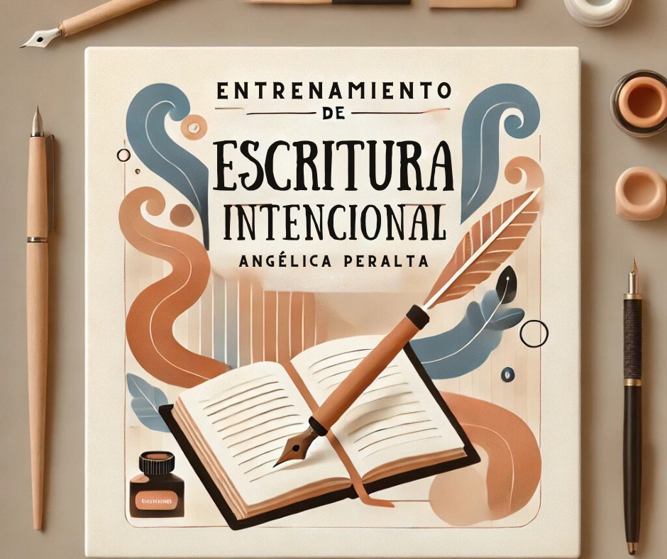 Entrenamiento Escritura Intencional por Angelica Peralta